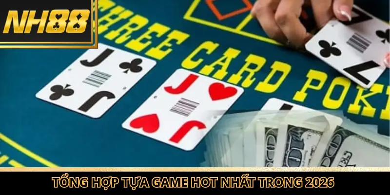 Tổng hợp tựa game hot nhất trong 2026 mà bạn không thể bỏ qua
