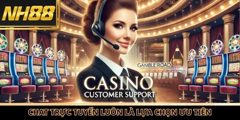 Liên hệ NH88 qua chat trực tuyến luôn là lựa chọn ưu tiên của đa số hội viên